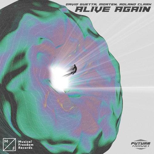 Roland Clark, David Guetta, MORTEN – Alive Again (Extended Mix) [190296336942]