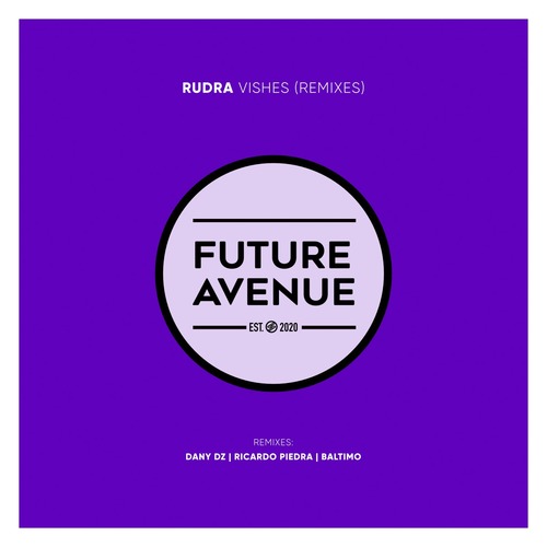 Rudra – Vishes (Remixes) [FA133]
