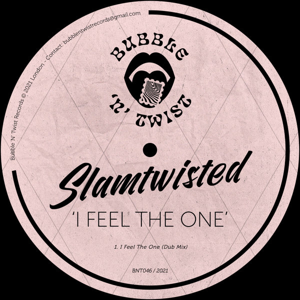 SLAMTWISTED - I Feel The One (Dub Mix) [BNT046]