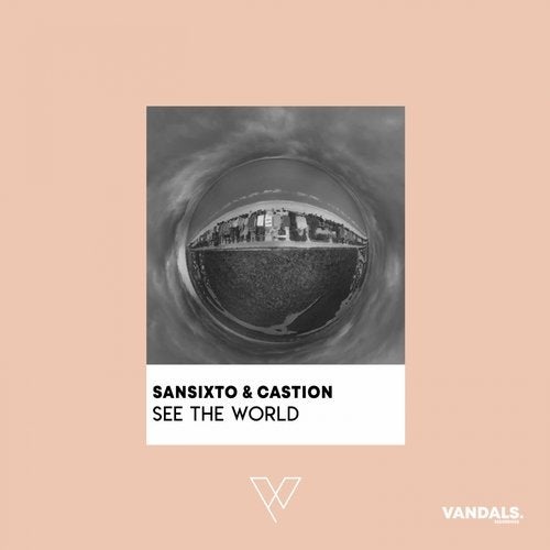 Sansixto, Castion - See the World [VNDLS006]