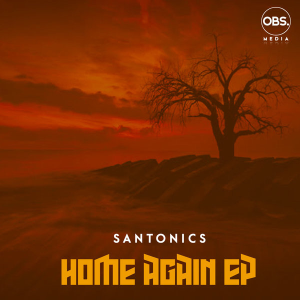 Santonics - HOME AGAIN EP [OBS247]