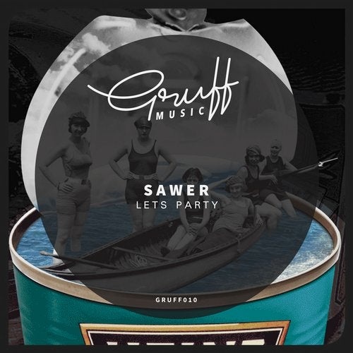Sawer - Let's Party [GRUFF010]