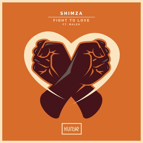 Shimza - Fight To Love [KUNYE005B]