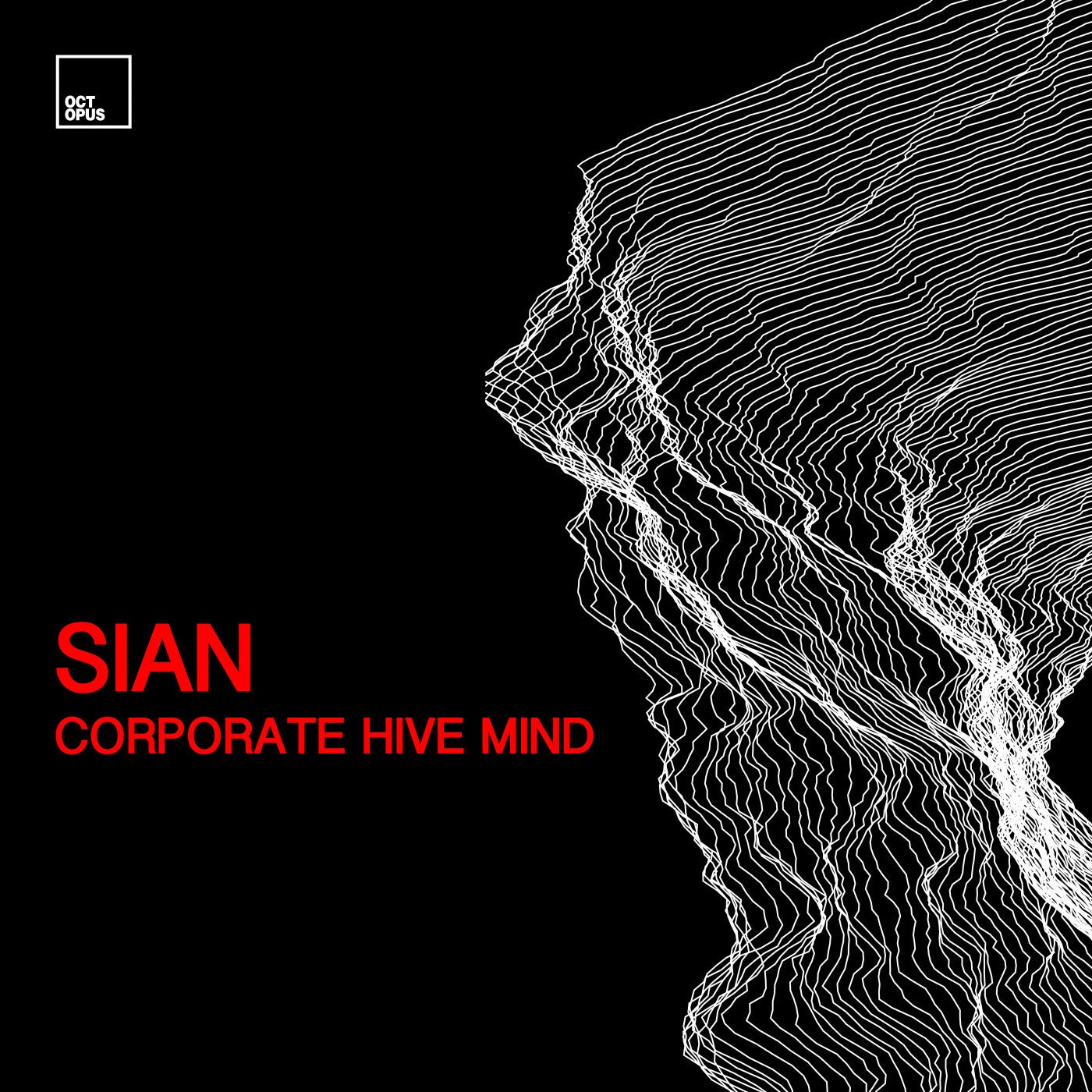 Sian – Corporate Hive Mind [OCT197]