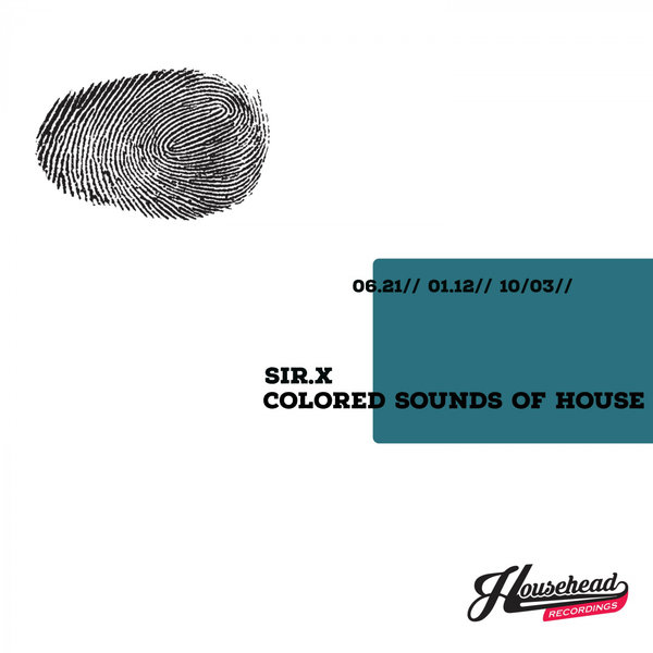 Sir.X - Colored Sounds Of House [HHM016]