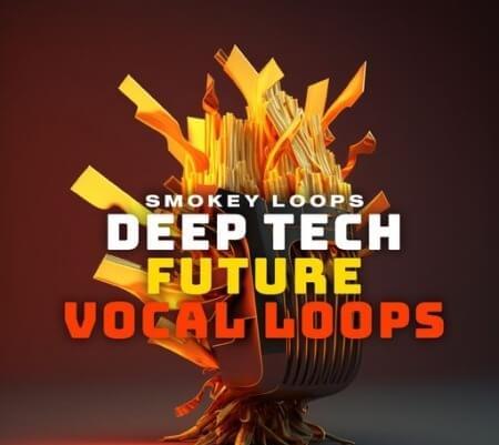 Smokey Loops Deep Tech Future Vocal Loops WAV