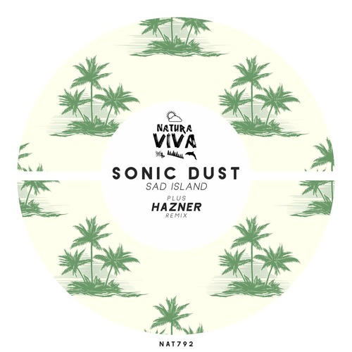 Sonic Dust – Sad Island [NAT792]