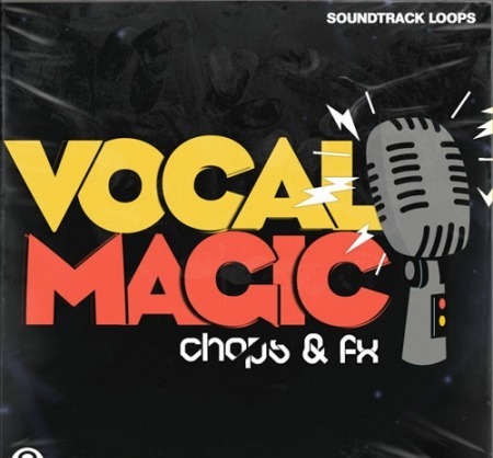 Soundtrack Loops Vocal Magic Chops and FX WAV