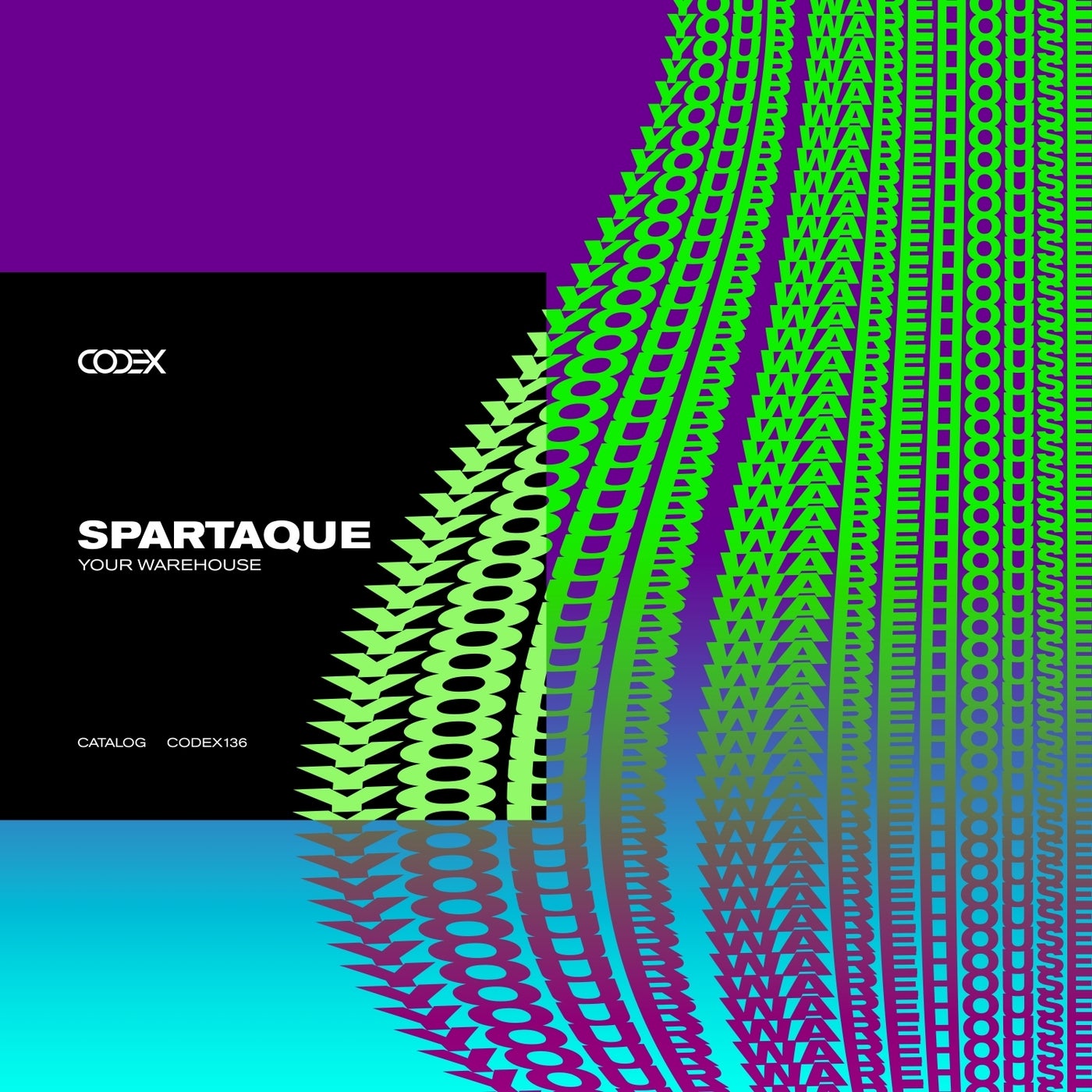 Spartaque - Your Warehouse [CODEX136]