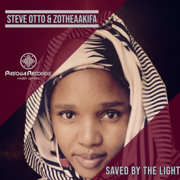 Steve Otto, ZotheaAkifa - Saved By The Light [PRSA40]