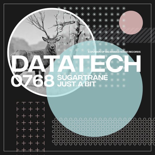 Sugartrane – Just A Bit [DATA768]