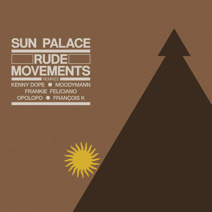SunPalace – Rude Movements (Remixes) [BBE389E]