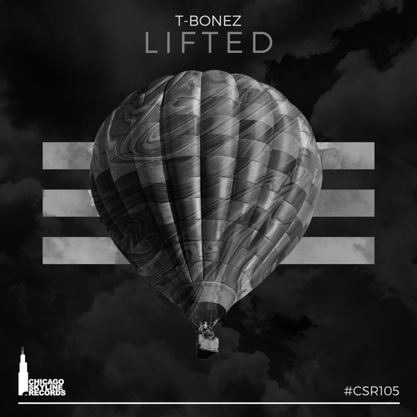 T-Bonez - Lifted [CSR105]