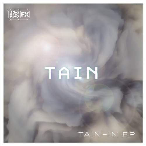 Tain – TAIN – !N EP [PCFX026]