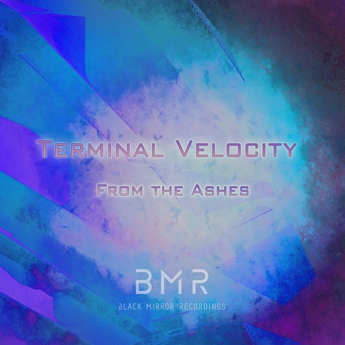 Terminal Velocity - From The Ashes [BMR046]