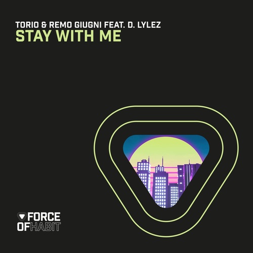 Torio, Remo Giugni - Stay With Me [FOH069]