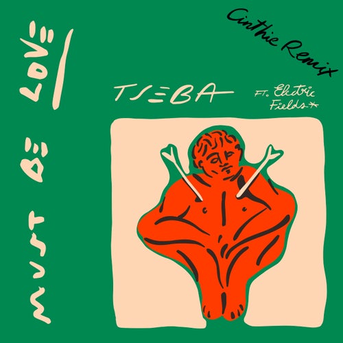 Tseba - Must Be Love - Cinthie Remix [FCL353RMXA]