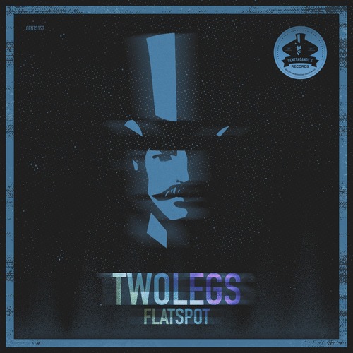 Twolegs – Flatspot [GENTS157]