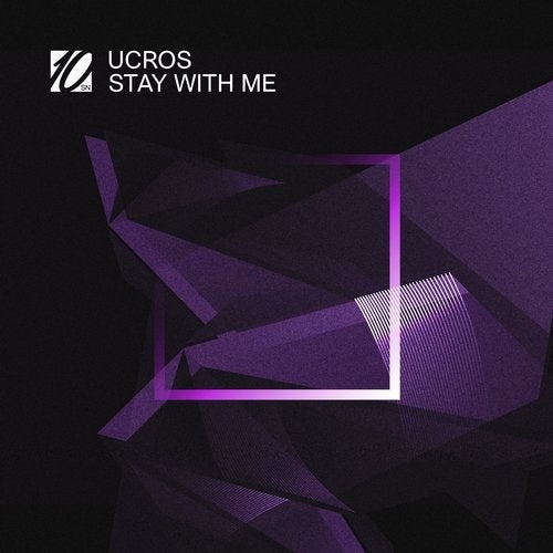 Ucros - Stay With Me [10SN011]