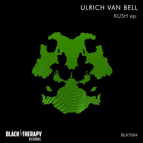 Ulrich Van Bell – Kush [BLKT004]