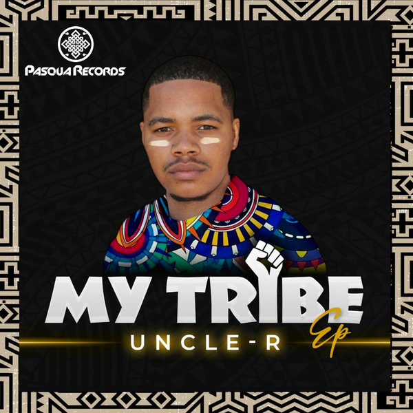 Uncle-R - My Tribe [PR117]