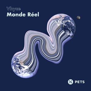 Vhyce – Monde Réel EP (incl. Catz ‘n Dogz mix) [PETS141]