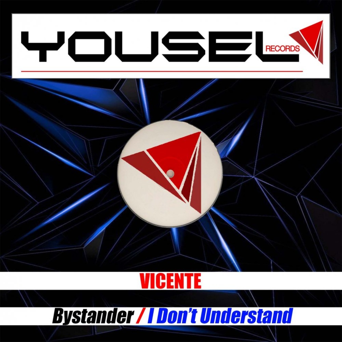 Vicente - Bystander / I Don't Understand [YSL471]