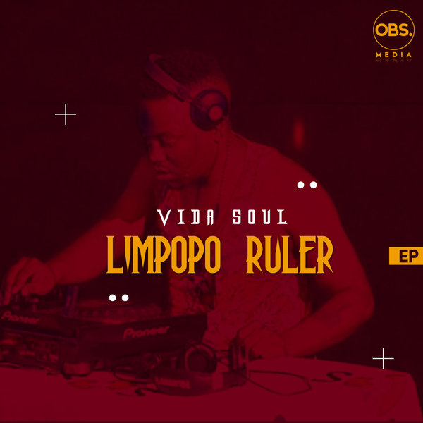 Vida-Soul - LIMPOPO RULER EP [OBS240]