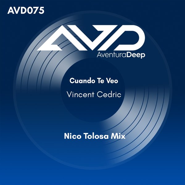 Vincent Cedric - Cuando Te Veo (Nico Tolosa Mix) [AVD810274]