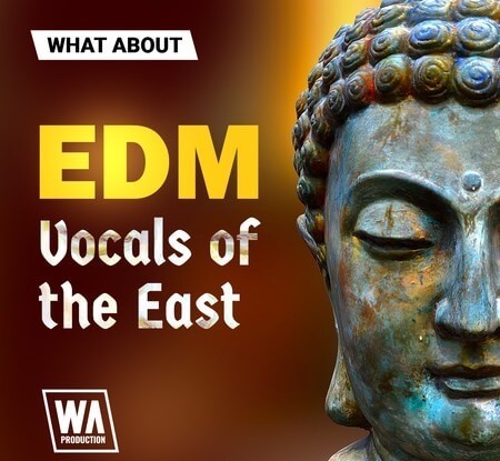 WA Production What About: EDM Vocals Of The East WAV