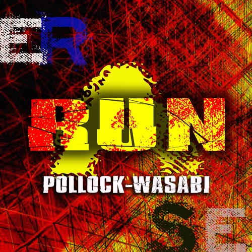 Wasabi, Pollock - Run [ER605]