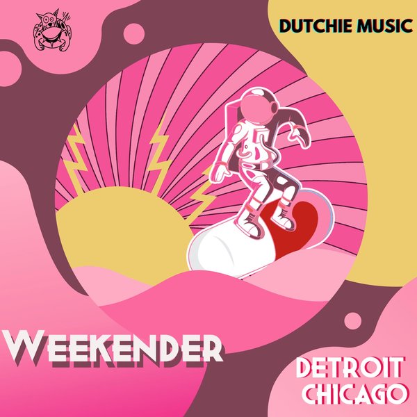 Weekender - Detroit / Chicago [DUTCHIE342]