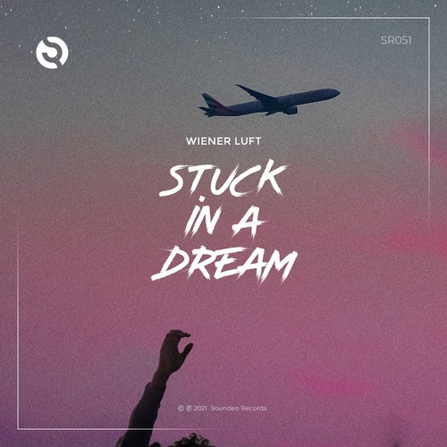 Wiener Luft - Stuck In A Dream [SR051]