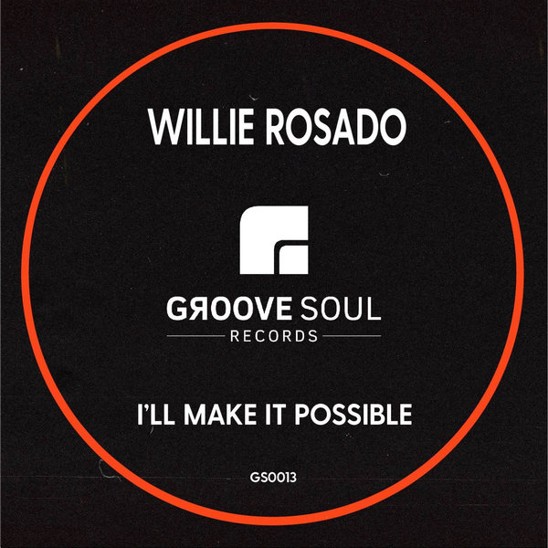 Willie Rosado - I'll Make It Possible [GS0013]