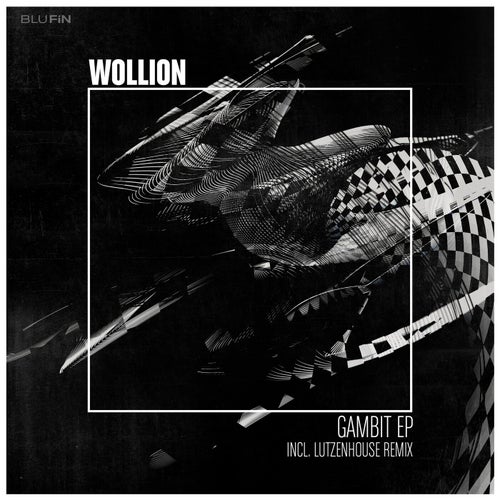 Wollion - Gambit EP [BF319]