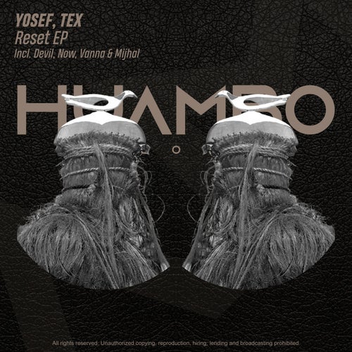 Yosef, Tex – Reset EP [HUAM470]