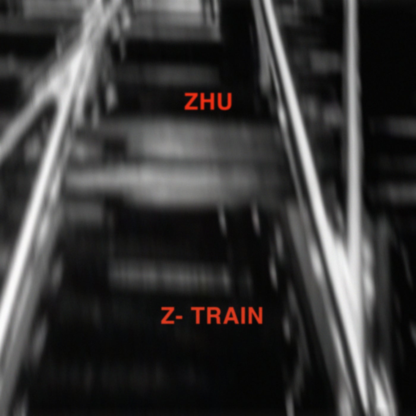 ZHU – Z-Train [00602438746477]