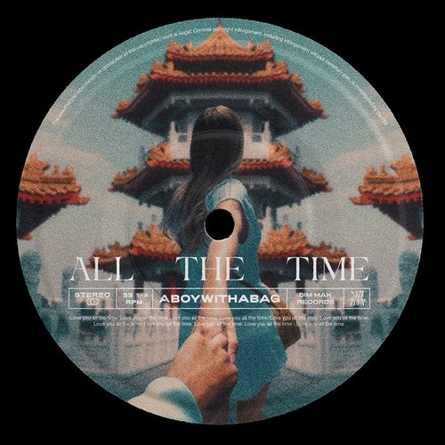 aboywithabag - ALL THE TIME [DM1474]