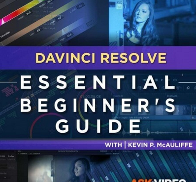 Ask Video DaVinci Resolve 101 DaVinci Resolve Essential Beginners Guide TUTORiAL