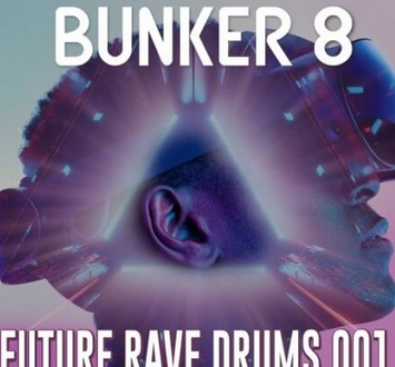 Bunker 8 Digital Labs Bunker 8 Future Rave Drum Hits 001 WAV