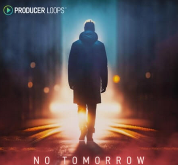 Producer Loops No Tomorrow MULTiFORMAT