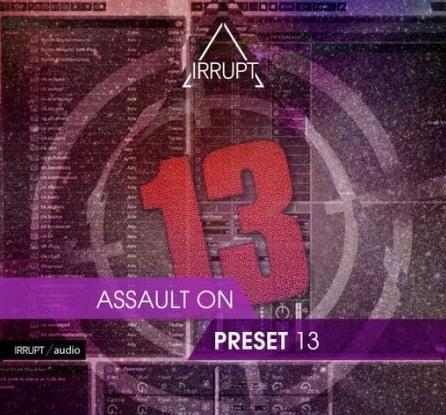 Irrupt Assault On Preset 13 WAV