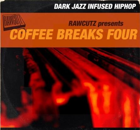 Raw Cutz Coffee Breaks Four Dark Jazz Infused HipHop WAV