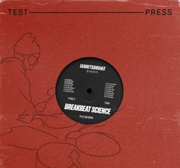 Test Press ianhitsdrums 'Breakbeat Science' WAV