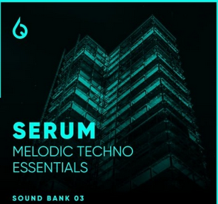 Freshly Squeezed Samples Serum Melodic Techno Essentials Volume 3 Synth Presets