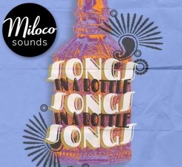 Miloco Sounds SONGS IN A BOTTLE WAV