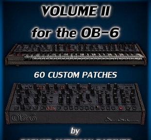 Robust American Patches 100 Patches for the OB-6 Synthesizer (Volume 2) Synth Presets