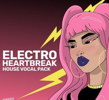 Vocal Roads Electro Heartbreak: House Vocal Pack WAV MiDi