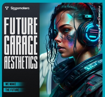 Singomakers Future Garage Aesthetics WAV
