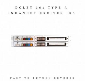 PastToFutureReverbs Dolby 361 Type A Enhancer Exciter